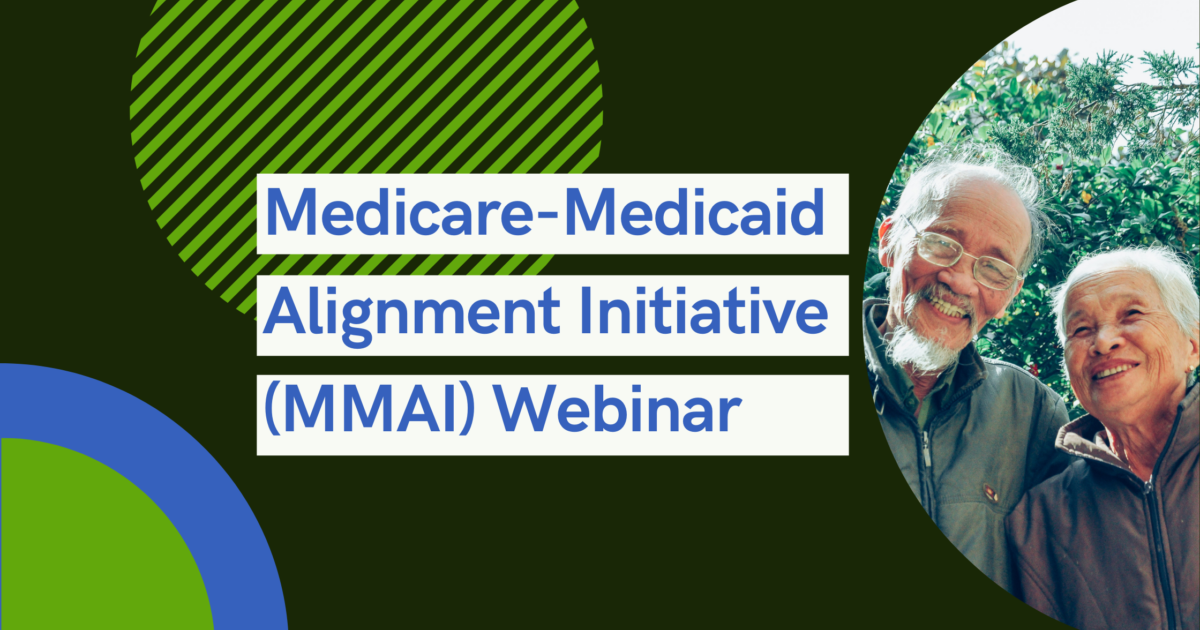 Medicare-Medicaid Alignment Initiative… | Kenneth Young Center